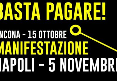 ‘Basta pagare’ dalle Marche a Napoli per la manifestazione del 5 novembre