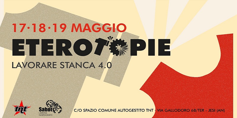 Eterotopie, Lavorare stanca 4.0 è il sesto festival della Libreria Indipendente Sabot