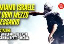 Fermiamo Israele con ogni mezzo necessario