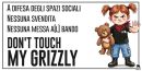 Don’t touch my Grizzly! A difesa degli spazi sociali