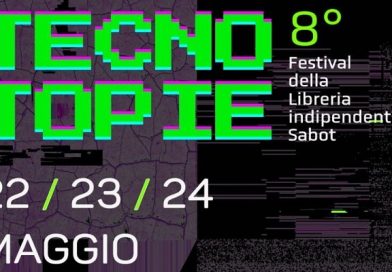 Tecnotopie – VIII Festival della Libreria Indipendente Sabot