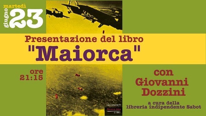 Jesi (An) - 'Maiorca' presentazione del libro con l'autore Giovanni Dozzini @ SpazioMercato Tnt