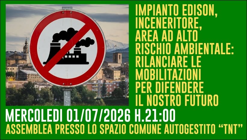 Jesi (An) - 'Rilanciare le mobilitazioni a difesa del nostro territorio' Assemblea pubblica @ Tnt