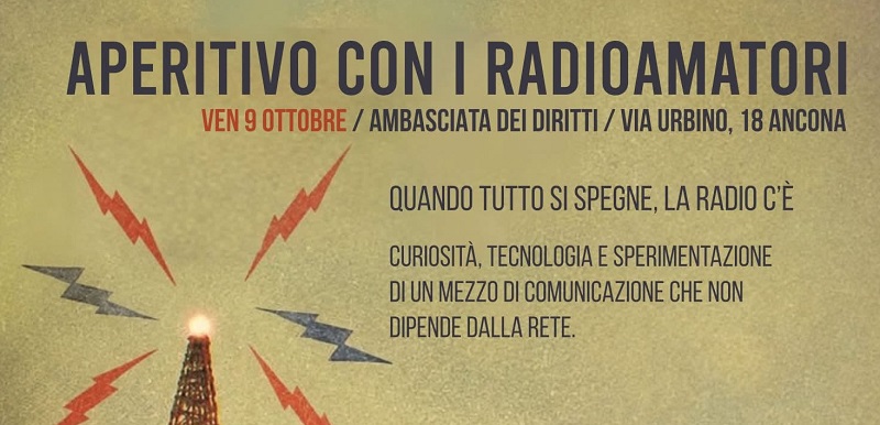 Ancona - Aperitivo con i radioamatori @ Ambasciata dei Diritti